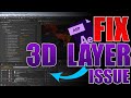 The 3d layer Disappears in After Effects | Quick Fix