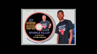 SPARKLE KILLER-_Kumaziva ndadzoka-_ official Audio