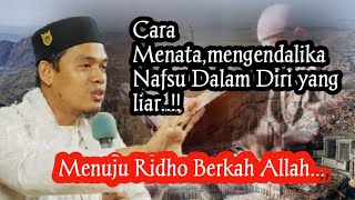 KIAT MELAWAN NAFSU  LIAR DALAM DIRI❗MENUJU RIDHO BERKAH DARI ALLAH ❗ BUYA ARRAZY HASYIM