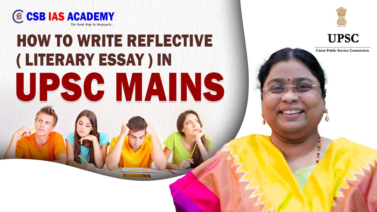 HOW TO WRITE REFLECTIVE (LITERARY ESSAY) IN UPSC MAINS.#upsc # ...