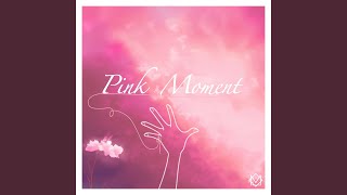 Pink Moment