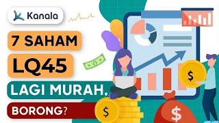 7 Saham LQ45 Bagus Lagi Murah Januari 2025