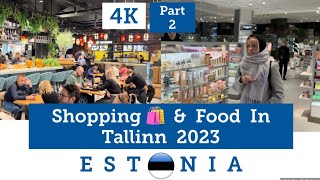 Shopping 🛍️ & Food 🍱 Tour  In Tallinn - Estonia 🇪🇪 2023 |