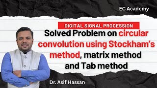 Problem on circular convolution using stockham's method, matrix method and Tab method