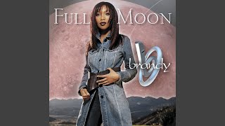 Brandy - Full Moon Remastered Audio Hq