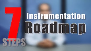 7 Steps of Instrumentation Roadmap 1-Hour Webinar