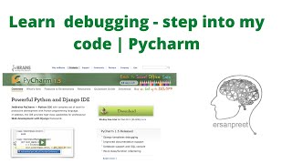 Step into my code - Debugging Using Pycharm