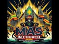 soca et mas 473 mas in church riddim carriacou soca 2024