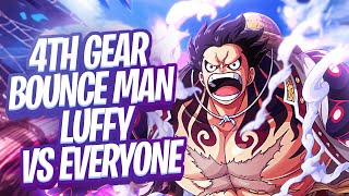 4th Gear Bounce-Man Luffy Vs Everyone