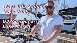 Ways Into Sailing Case Study: GJW Direct's Luke Marsh