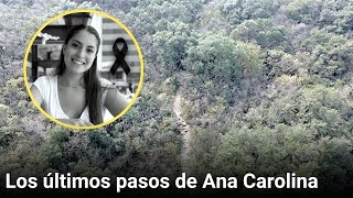 Los últimos pasos de Ana Carolina | Monterrey