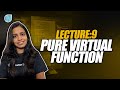 Lecture 9 : pure virtual function | Geekup with Riti | Newton School