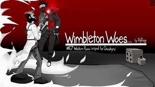 DigDuggy - Wimbleton Woes (MC7 Western Remix) |premiere|