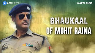 Swag of Mohit Raina | Bhaukaal | MX Player