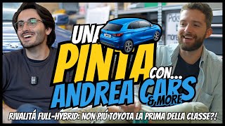 Confrontone tra FULL HYBRID, Toyota SUPERATA da… MG?! | Una PINTA con ANDREA CARS \u0026 MORE