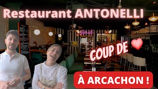 Restaurant Antonelli, Coup de Coeur à Arcachon