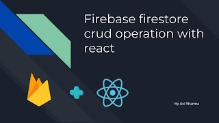 Firebase lecture 4 (FireStore CRUD Operation with react)#firebase #database #react #firestore #2023