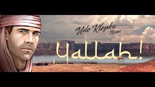 Udo Klopke Band - YALLAH! [Official Video]