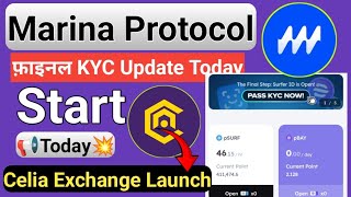 Celia Exchange Launch Today || Marina Final KYC Start Today || Big Announcement Today ||