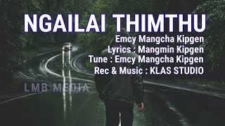 Ngailai Thimthu-Emcy Mangcha Kipgen