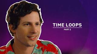 The Complete Time Loop Exploration (part 2 of 2)