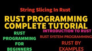 Rust Programming Complete Tutorial For Beginners|String Slicing In Rust|Part:21