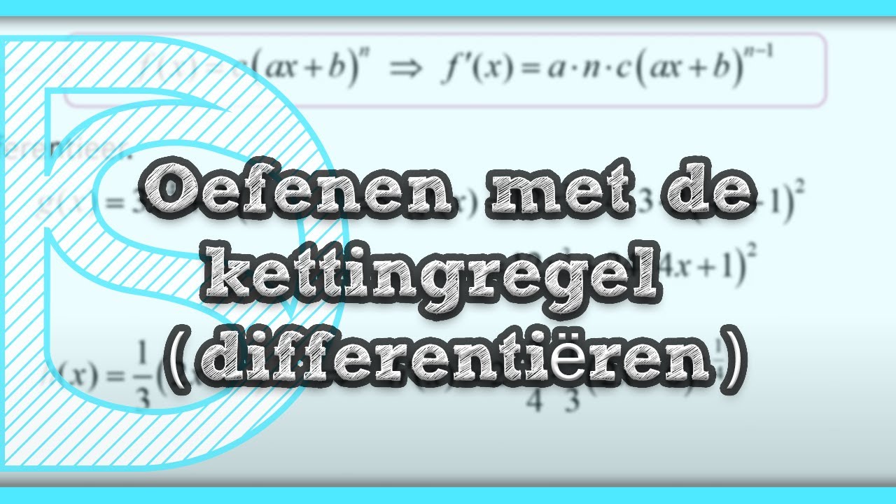 Examen Wiskunde B - Oefenen Met De Kettingregel (differentiëren) I ...