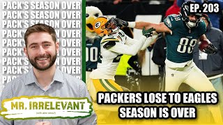 Green Bay Packers Season Ends, Lose to Philadelphia Eagles Reaction - Mr. Irrelevant Ep. 203