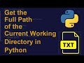 Get the Full Path of the Current Working Directory in Python | Python Examples | Python Tutorial