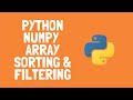 How to use Numpy Array Sorting &  Filtering