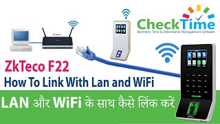 How to Connect Biometric Device to Pc with Lan and WiFi Zkteco F22