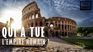 🏛️ Qui a tué l'Empire romain ? - Documentaire Histoire & Archéologie - Arte (2022)