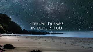 Dennis Kuo - Eternal Dreams