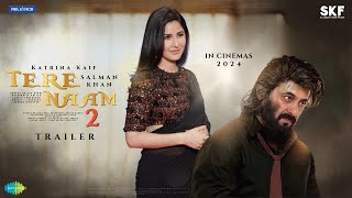 TERE NAAM 2 - Trailer OUT। Salman Khan । Katrina Kaif | Bhumika Chawala | Paresh