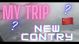 رحلتي من المغرب الى الصين  | Trip to new country😗🇨🇳