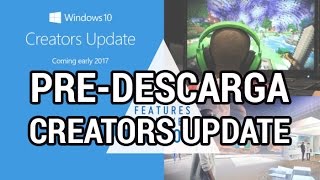 Cómo descargar Windows 10 Creators Update antes que nadie www.informaticovitoria.com