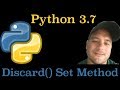 Python 3.7: How To Use The Discard() Set Method In Python