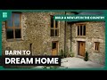 Devon Barn Transformation - Build A New Life in the Country - S01 EP7 - Real Estate