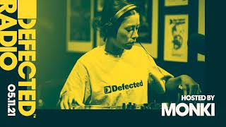 Defected Radio Show Hosted by Monki - 05.11.21