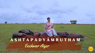 Ashtapadi 2 - Shritakamalākucha - mandala | Eeshwar Aiyer