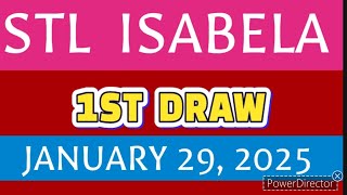 STL ISABELA RESULT TODAY 1ST DRAW JANUARY 29,  2025  1PM | WEDNESDAY