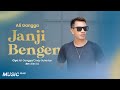 Ali Gangga - Janji Bengen (Official Lyric Video)