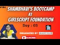 Python Bootcamp at Girlscript foundation Part: 03 | Python programming | Online classes