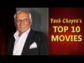 Yash Chopra S Top 10 Films