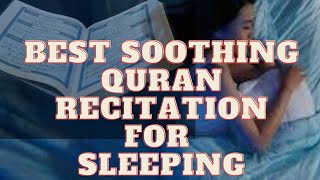 BEST SOOTHING QURAN RECITATION FOR SLEEPING