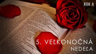 5. Veľkonočná Nedeľa – Rok A