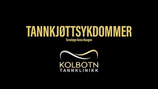 Introduksjon av tannkjøttsykdommer ved Kolbotn Tannklinikk