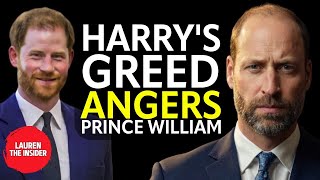 SELFISH GREED: Prince Harry’s Attack on Prince William ‘FORCES’ PR Crisis