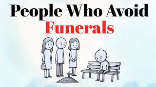 Why Some People Avoid Funerals or Emotional Events (It’s Deeper Than You Think)