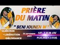 PRIÈRE DE GUÉRISON| PRIÈRE DU MATIN | BENI JOUNEN W |PLM AMEN 3 FOIS | VENDREDI 06 SEPTEMBRE 2024